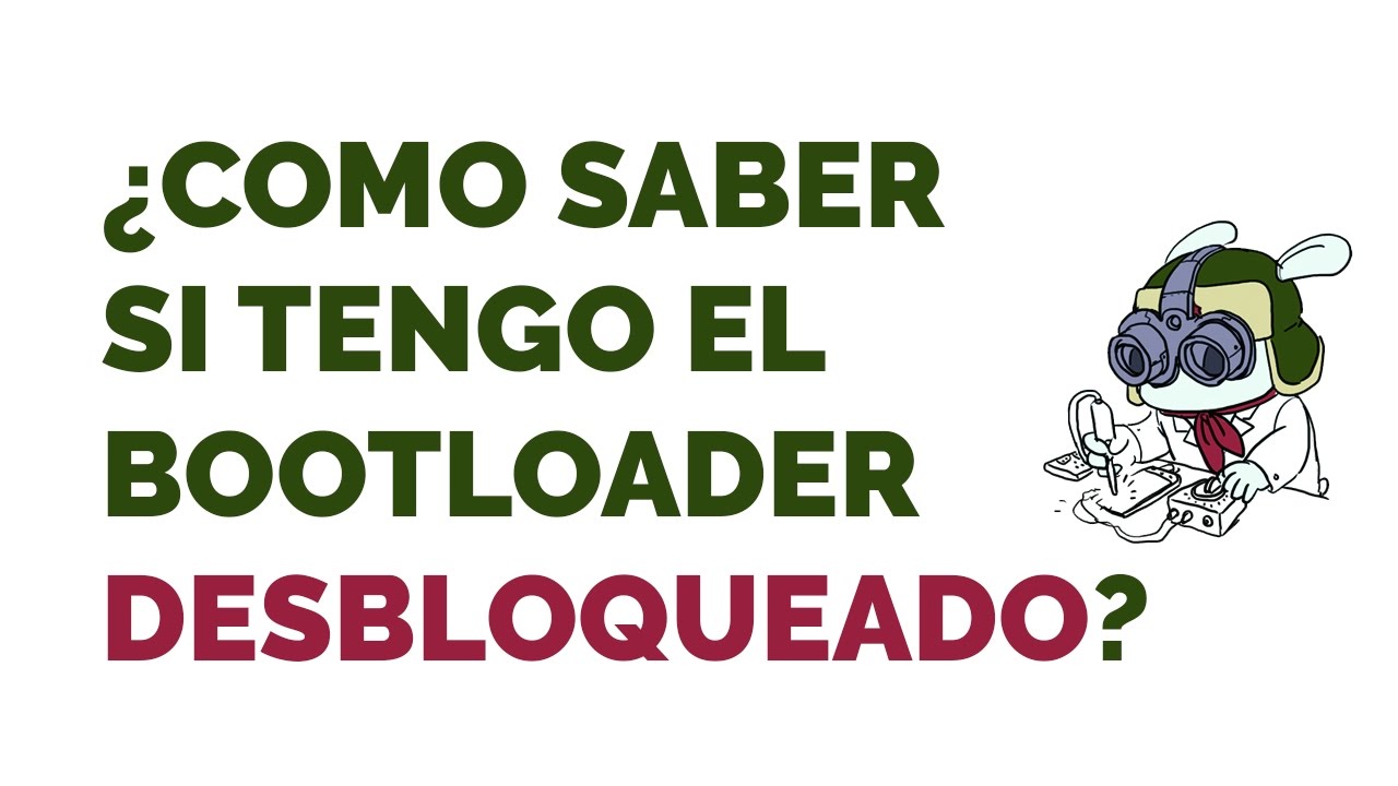 ¿Como saber si tengo el bootloader de mi Xiaomi desbloqueado?