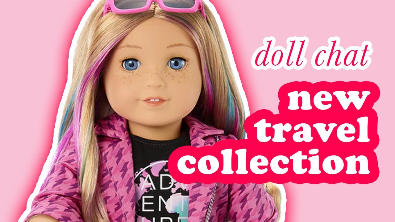 Let's Review the New American Girl Doll Travel Collection Release