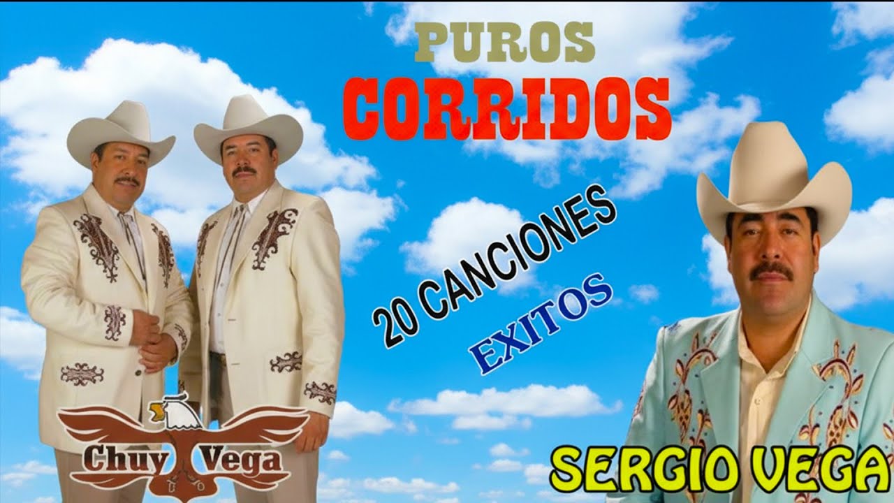 Top Grandes Éxitos de Chuy Vega y Sergio Vega / Corridos Viejitos Mix