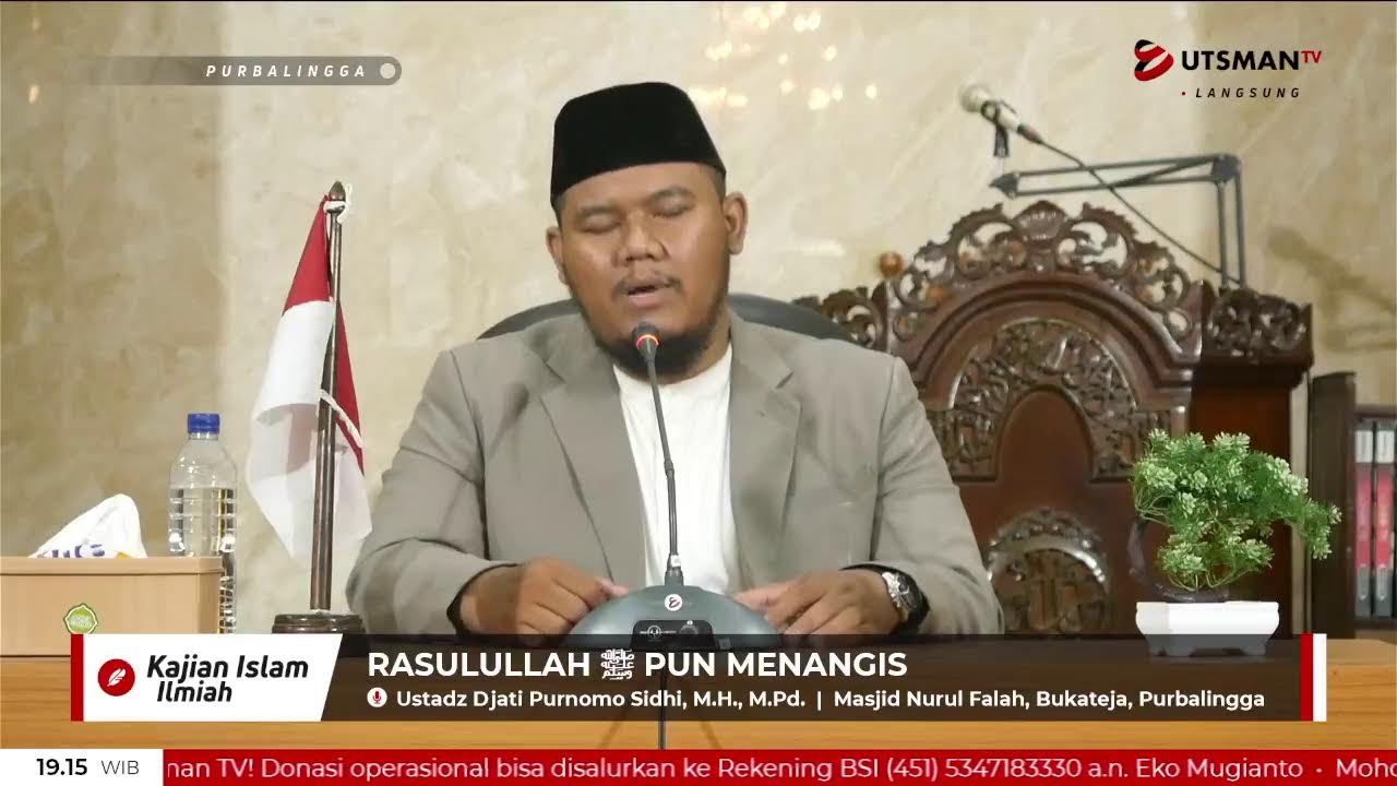 LIVE - Rasulullah ﷺ Pun Menangis - Ustadz Djati Purnomo Sidhi, M.H, M.Pd