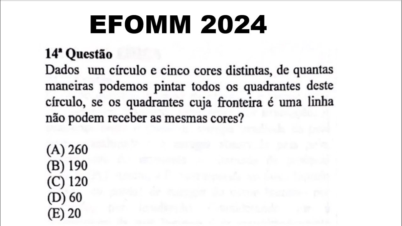 EFOMM 2023/2024 - Dados um círculo e cinco cores distintas, de quantas maneiras podemos pintar todos