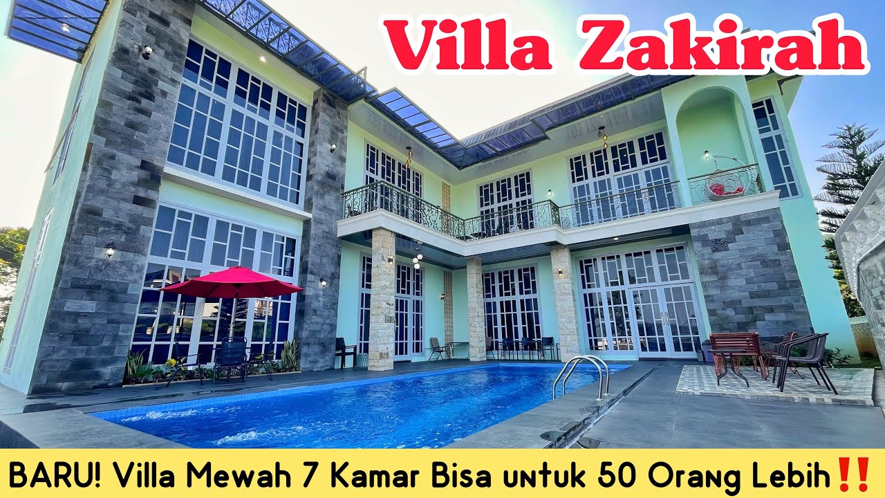 VILLA ZAKIRAH || BARU‼️Rekomendasi Villa Besar & Luas untuk Rame-Rame 😍
