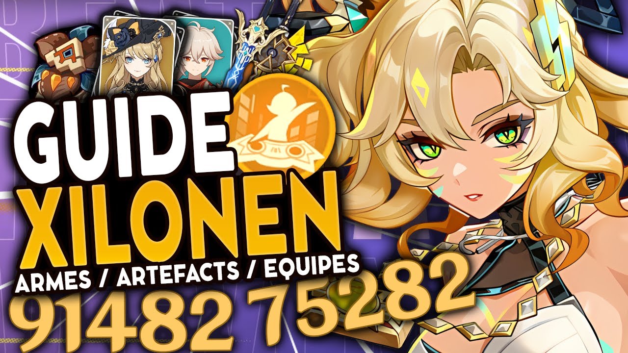 SUPPORT EXCEPTIONNEL ! | Guide Xilonen Support/DPS : Artéfacts, Teams & Armes ! | Genshin Impact