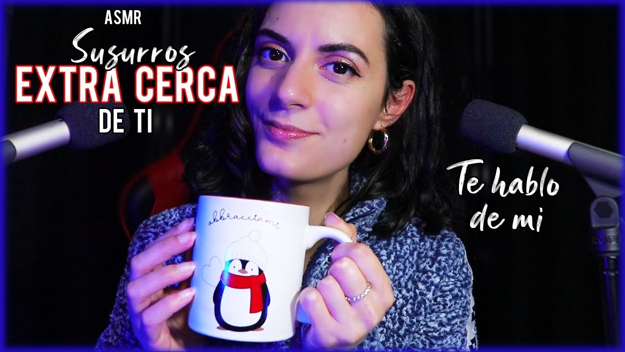 ASMR Susurros EXTRA CERCA de ti para dormir -ASMR español