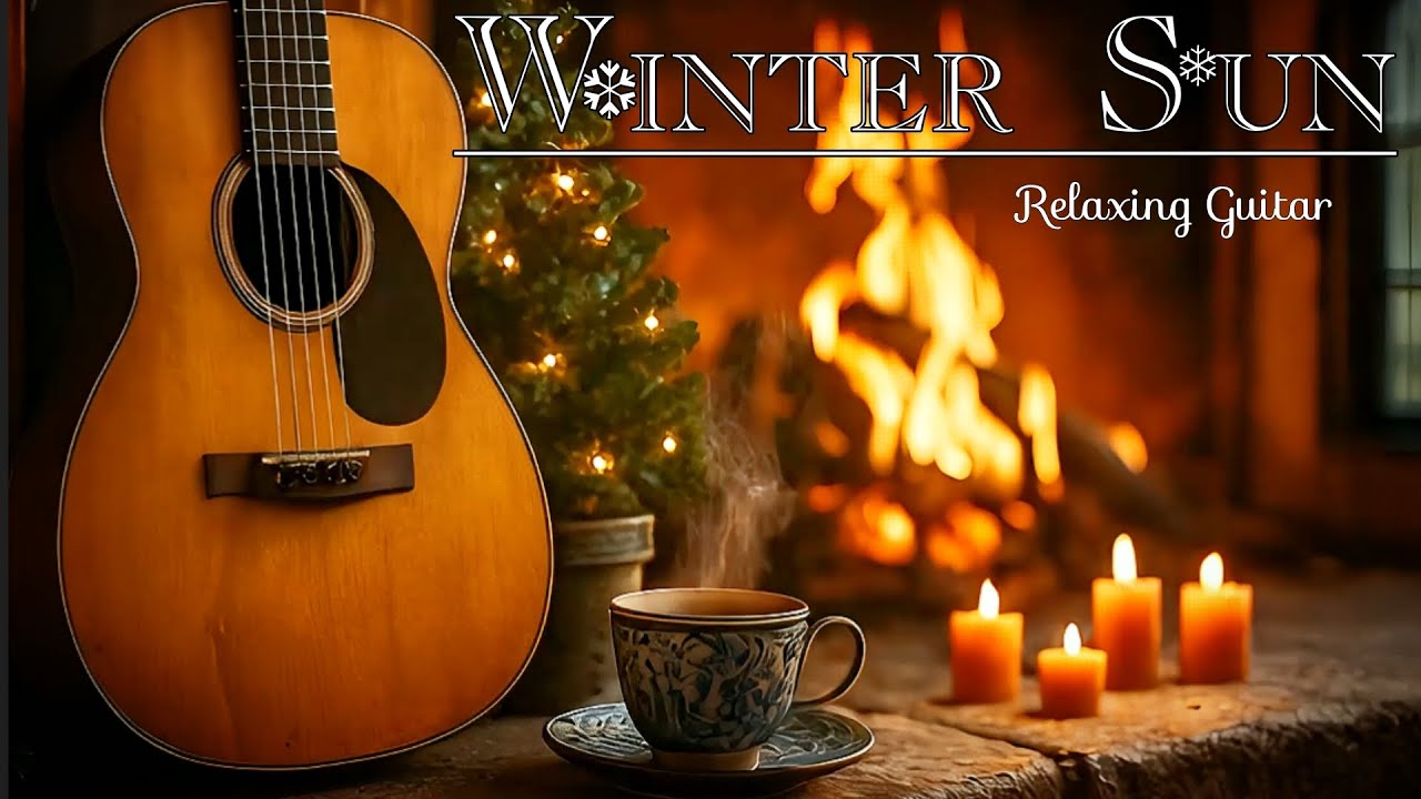 Cozy Winter Sun | Soft Fingerstyle Guitar | Feel Guitar and Relaxing 