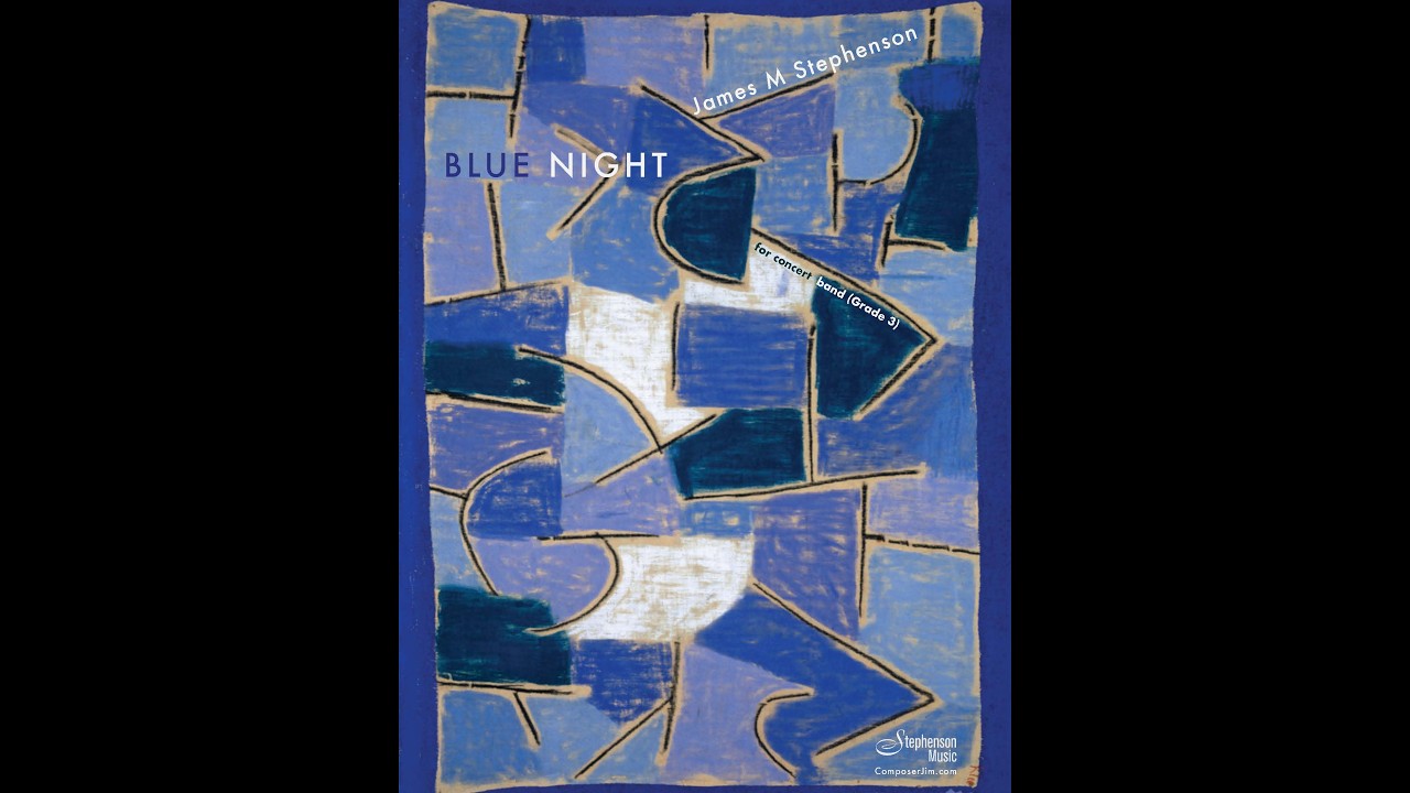Stephenson - Blue Night, arr. concert band
