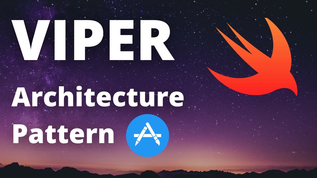 Swift: VIPER Design Pattern (Architecture, 2023, Xcode 14, Swift 5) - iOS Development