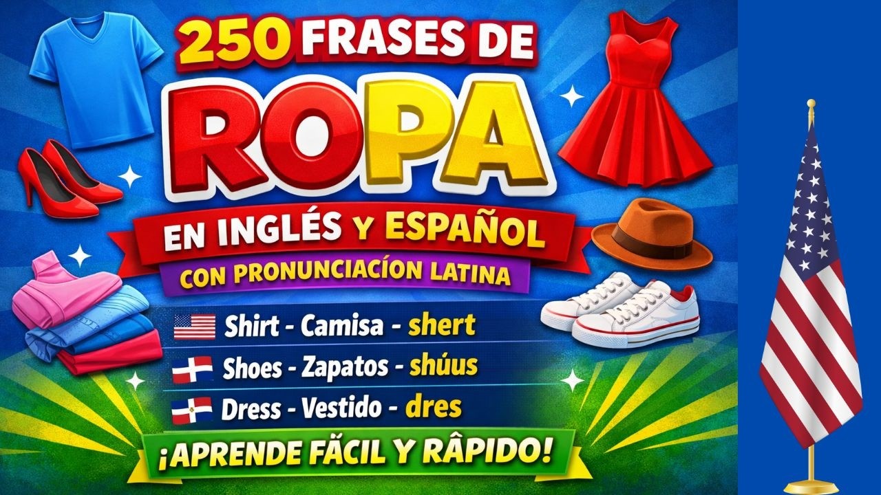 En esta clase aprenderás 250 frases sobre la ropa en inglés y español con pronunciación latina. 👗👖👕
