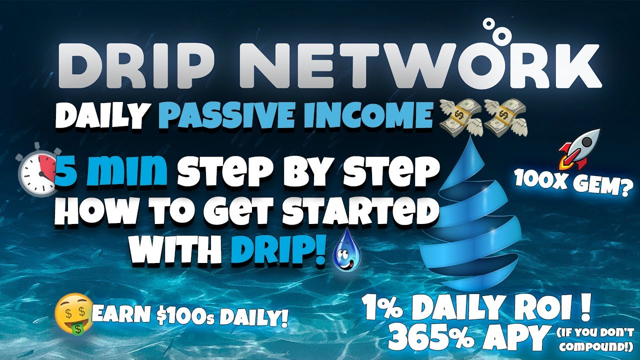 HOW TO START EARNING 1% DAILY WITH DRIP NETWORK IN 5 MINS - THE #1 PASSIVE INCOME DAPP ON BSC!🚰