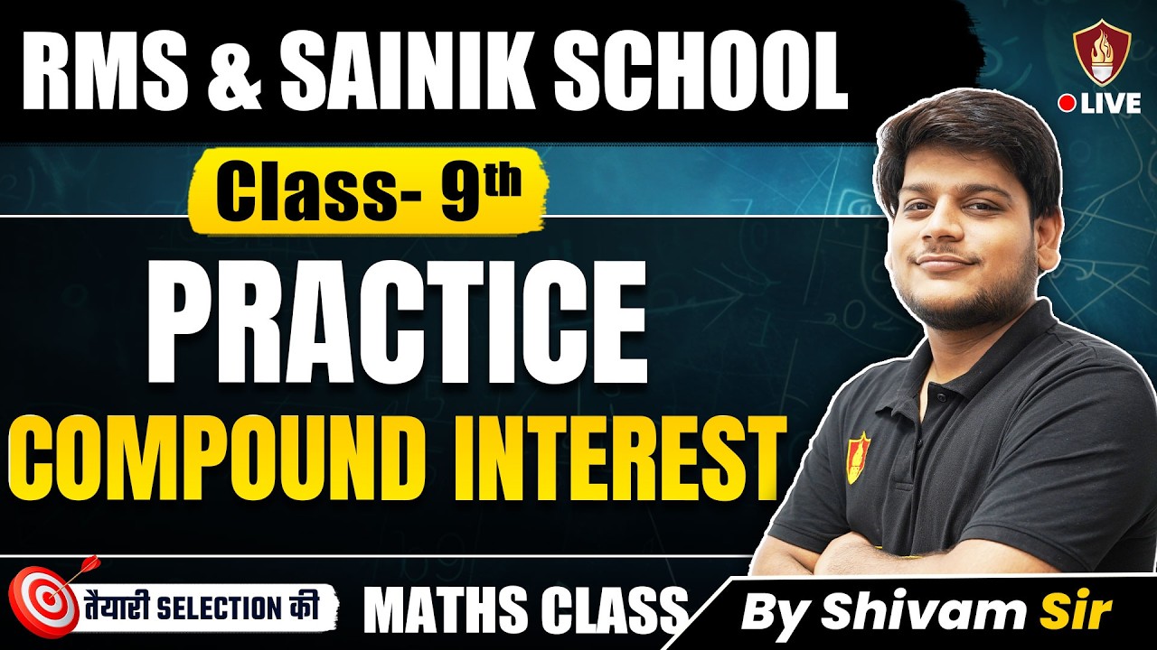 Master Compound Interest | RMS & Sainik School Class 9th Maths by Shivam Sir 💰