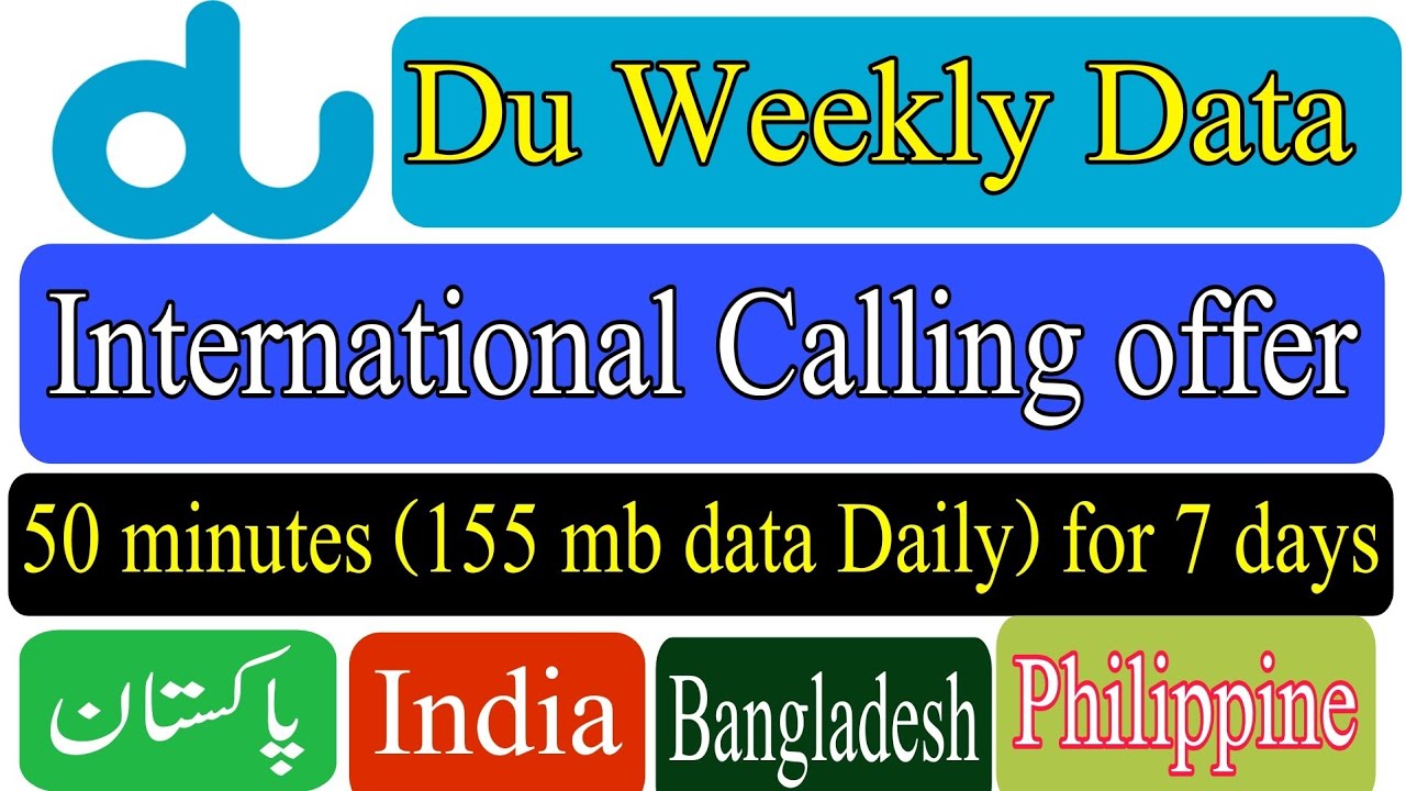 Du weekly international minutes and data offer for Pakistan, Philippines,India