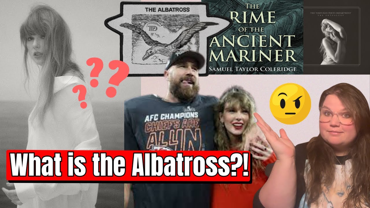 English Major Decodes Taylor Swift&rsquo;s The Albatross Lyric Meaning, Lore, & Literary Romanticism