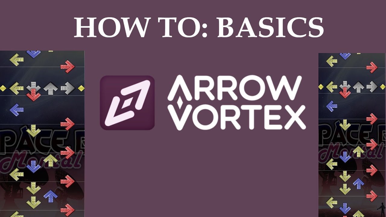 How To Use ArrowVortex: The Basics