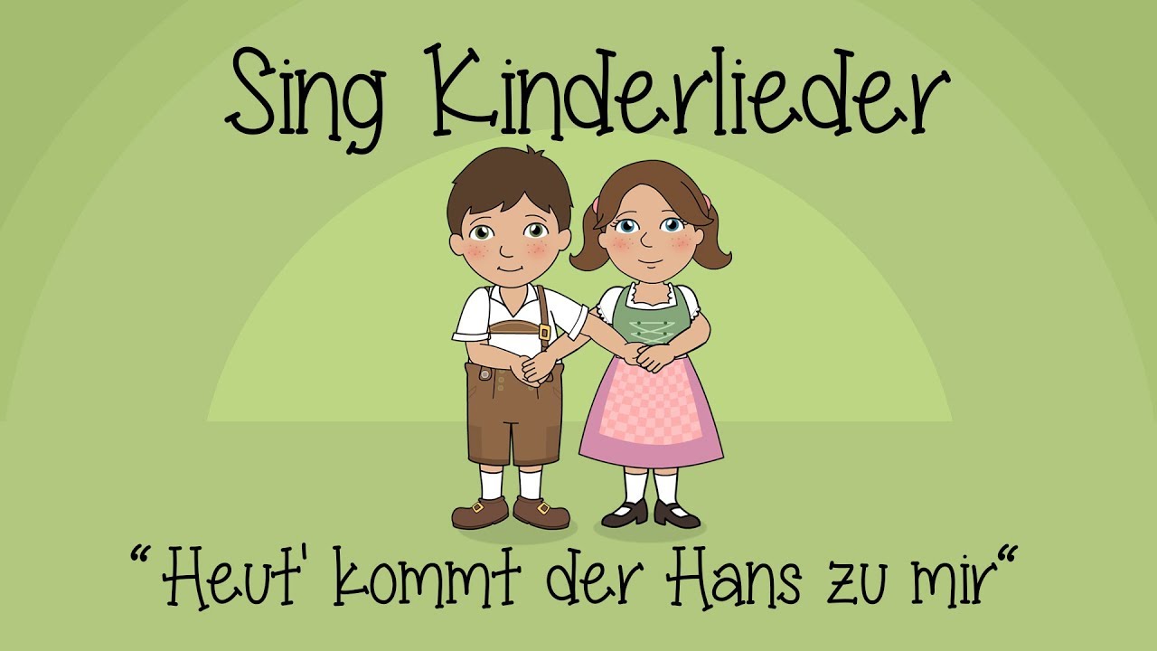 Heut kommt der Hans zu mir - Kinderlieder zum Mitsingen | Sing Kinderlieder