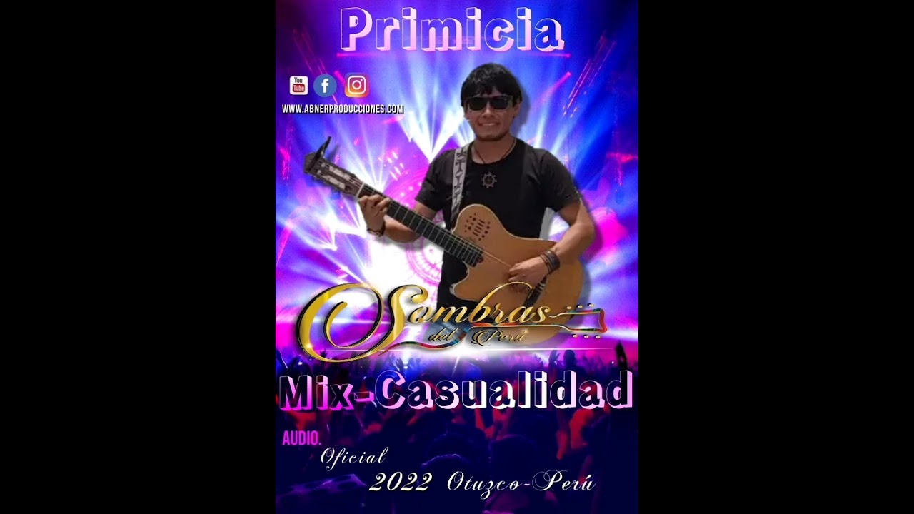 Mix Casualidad   Sombras Del Perú ( audio - Oficial)