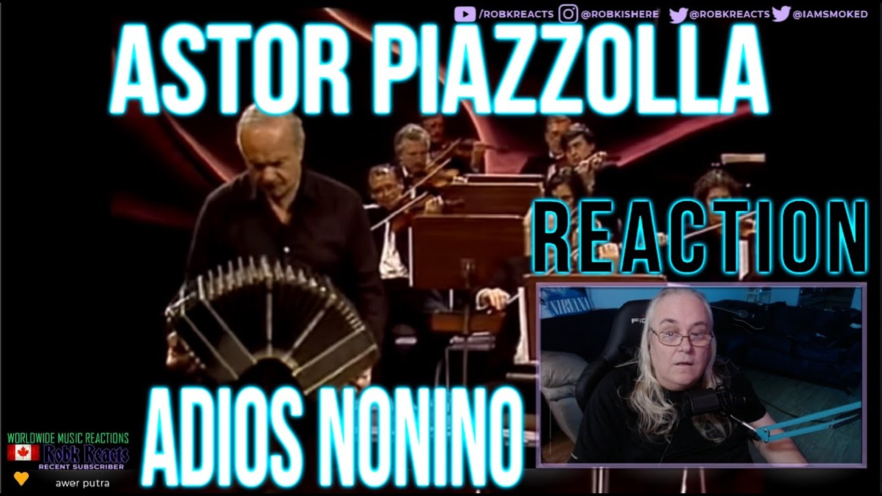 Astor Piazzolla Reaction - Adios Nonino - First Time Hearing - Requested