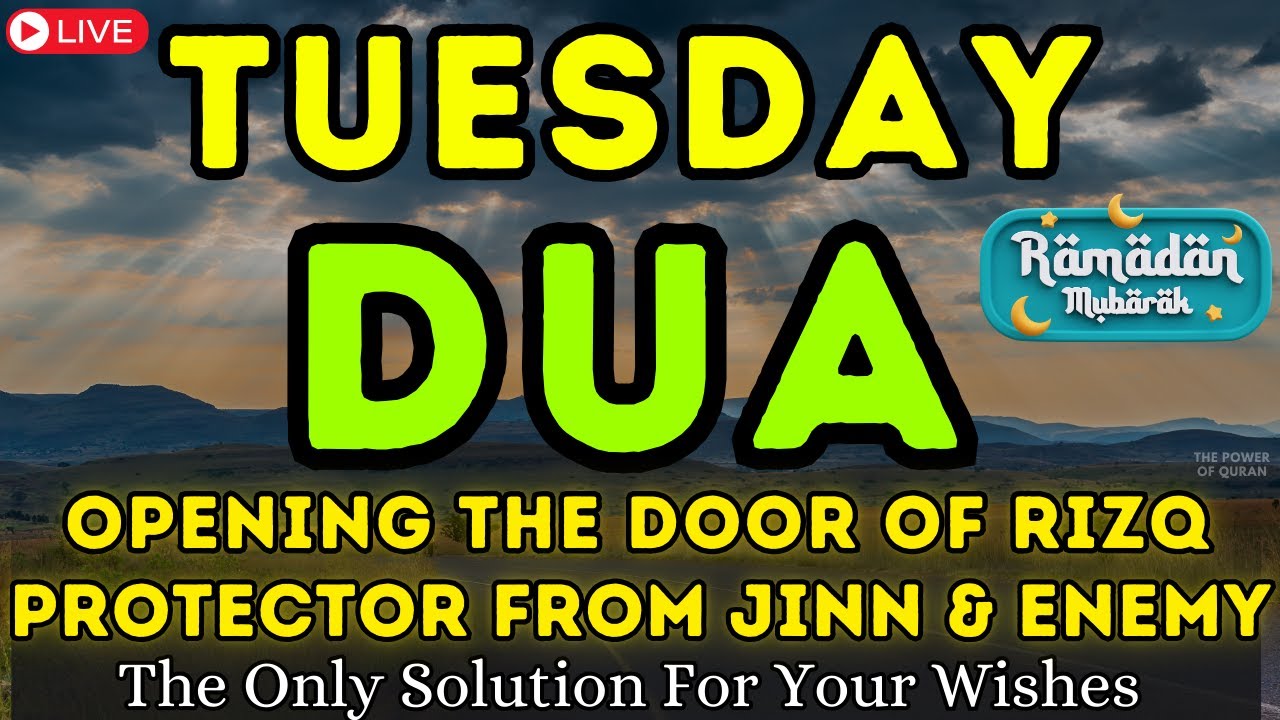 POWERFUL TUESDAY DUA - JUST PLAY & LISTEN THIS DHIKR & DUA 1 TIME TO GOOD WISHES WILL BE FULFILLED
