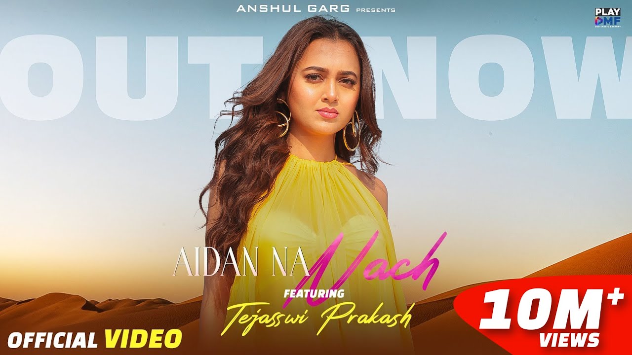 Aidan Na Nach - Amar Jalal | Tejasswi Prakash | Kaptaan | Gur Sidhu | Anshul Garg