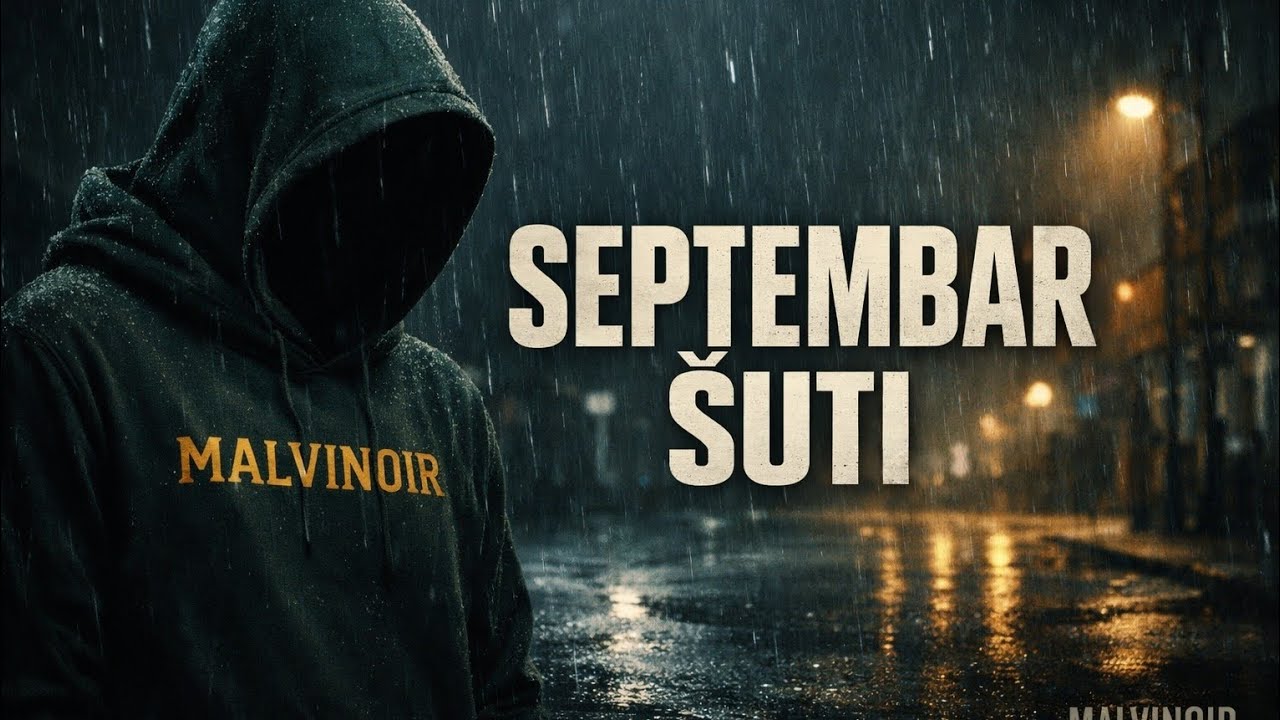 MALVINOIR - Septembar Šuti (Official Music Video)