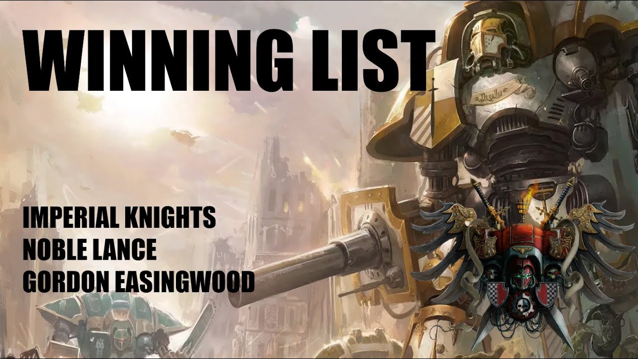 WINNING LIST! - Imperial Knights - Noble Lance