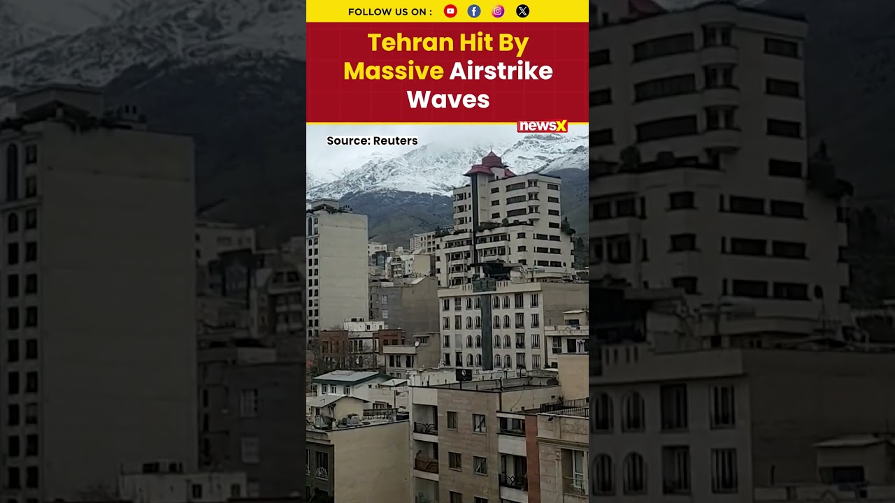 Airstrike Waves Hit Tehran As Iran Retaliates Against US, Israeli Targets | NewsX