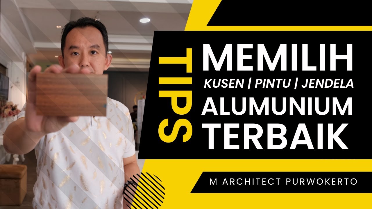 MEMILIH KUSEN ALUMINIUM TERBAIK | JENDELA ALUMINIUM TERBAIK |PINTU ALUMINIUM TERBAIK|PANDA ALUMINIUM