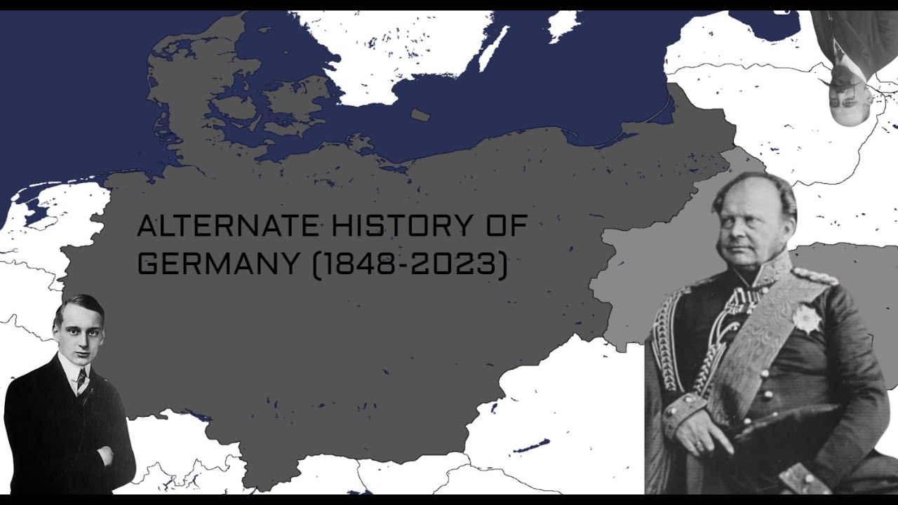 Alternate History Of Germany [1848-2023]