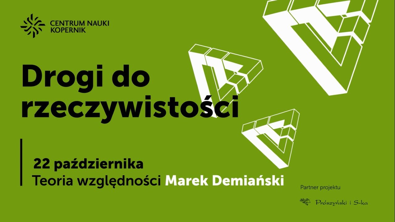 Marek Demiański: Teoria Względności