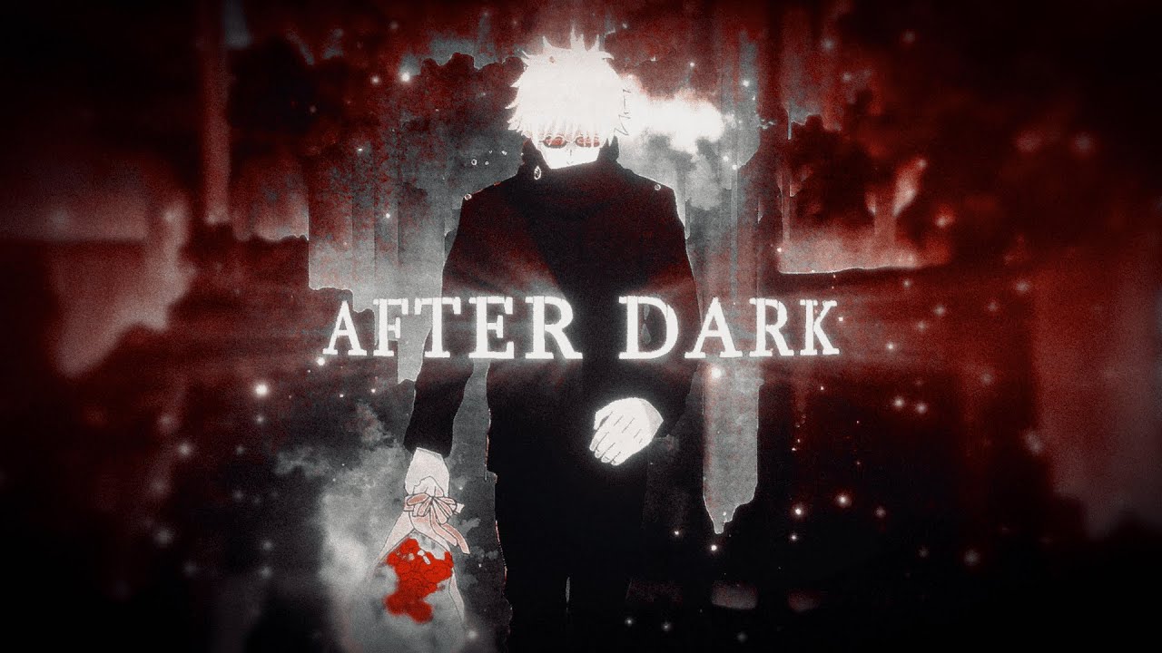 After Dark 2.0 - Jujutsu Kaisen [Edit/AMV]
