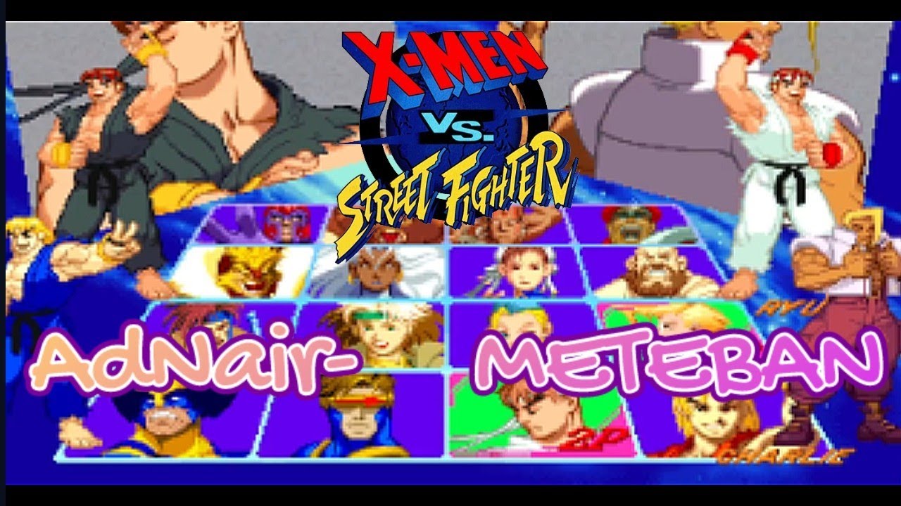 X-men vs Street Fighter - AdNair- vs METEBAN