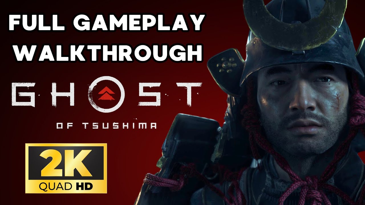 GHOST OF TSUSHIMA FULL GAMEPLAY WALKTHROUGH (ONLY MAIN QUEST)