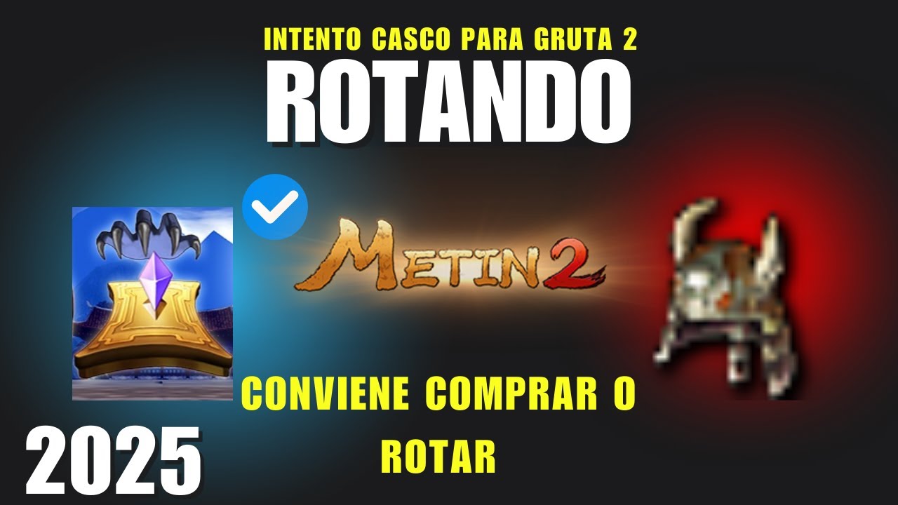 METIN2 ROTES A CASCO DEL 60!! COMPRAR O ROTAR???