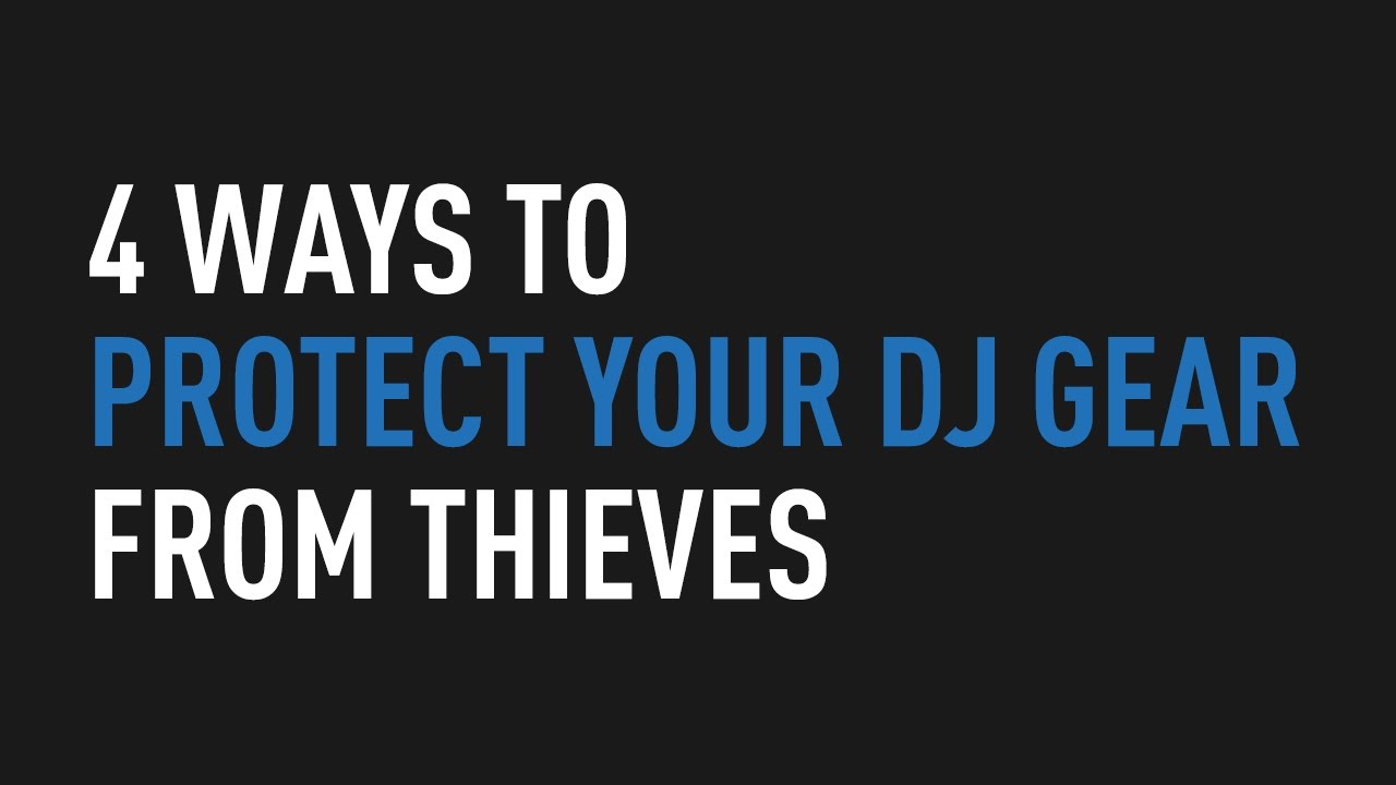 4 Ways to Protect Your DJ Gear From Thieves