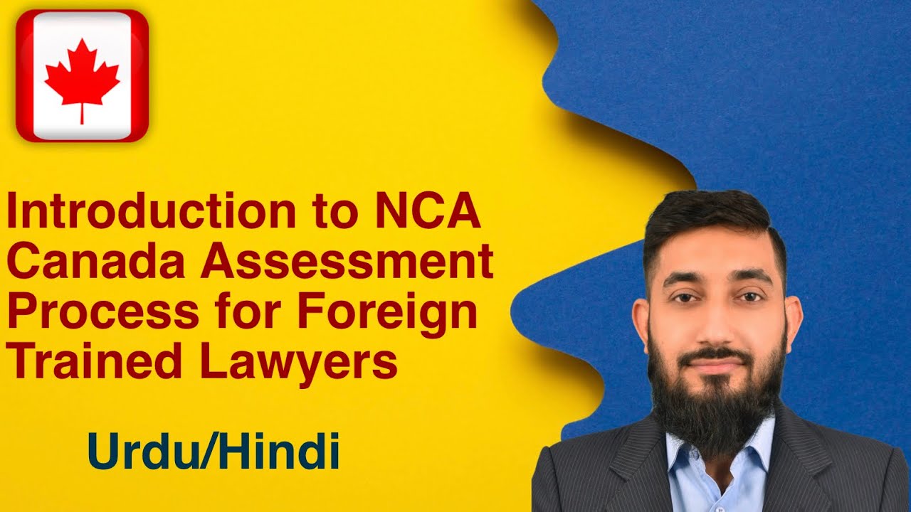 NCA Canada | Assessment Process in Urdu/Hindi for Pakistani/ Indian Lawyers | Part-1