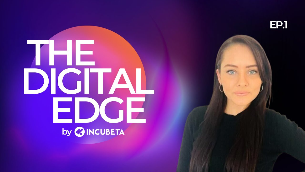 The Digital Edge S1 Ep.1 | The Future of Digital Marketing with Jessica Jacobs