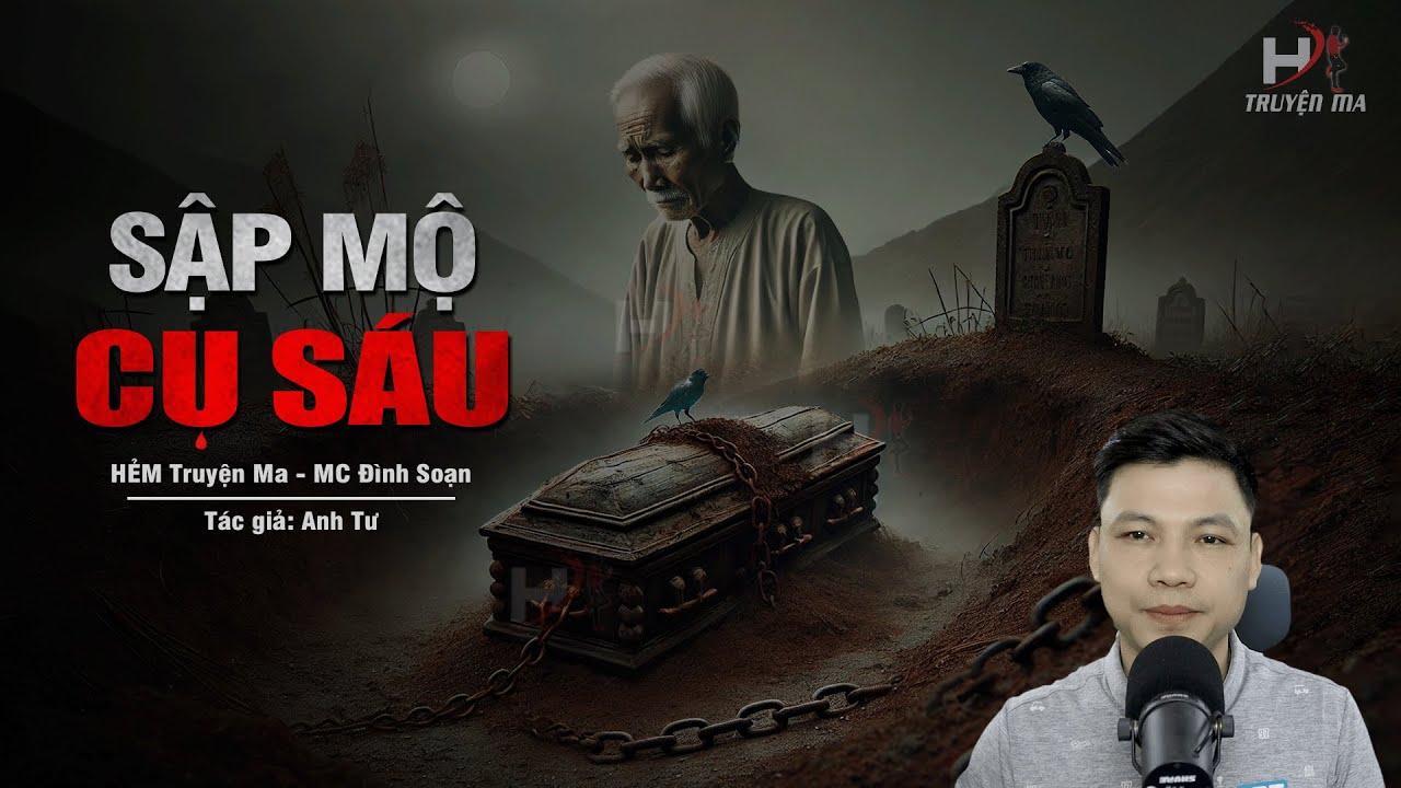Đọc Truyện Ma: SẬP MỘ CỤ SÁU - Hồn Ma Nửa Đầu KHÓC OAN Bắt Mạng Kẻ  Động Mồ Động Mả