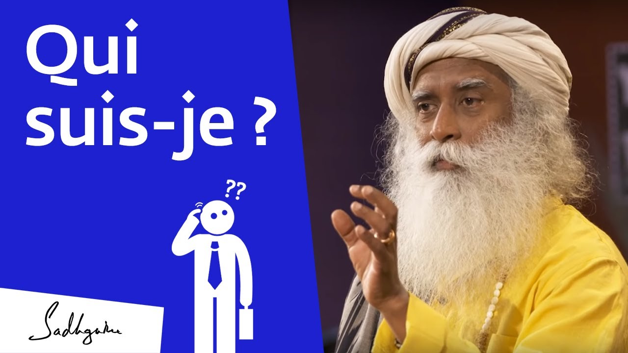 Qui suis-je ? | Sadhguru Français