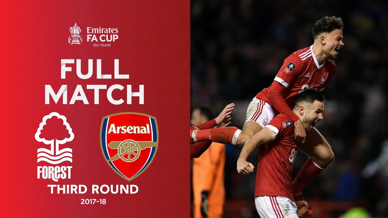 FULL MATCH | Nottingham Forest v Arsenal | Emirates FA Cup Third Round 2017-18
