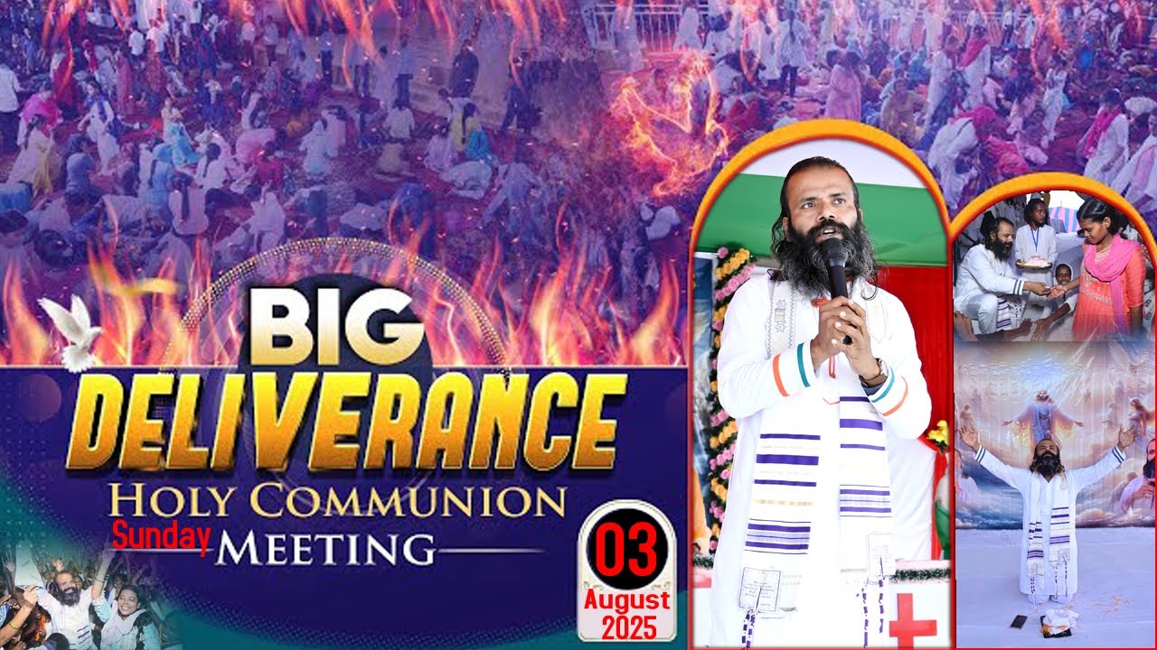 BIG DELIVERANCE HOLY COMMUNION SUNDAY MEETING.DATE 03/08/2025