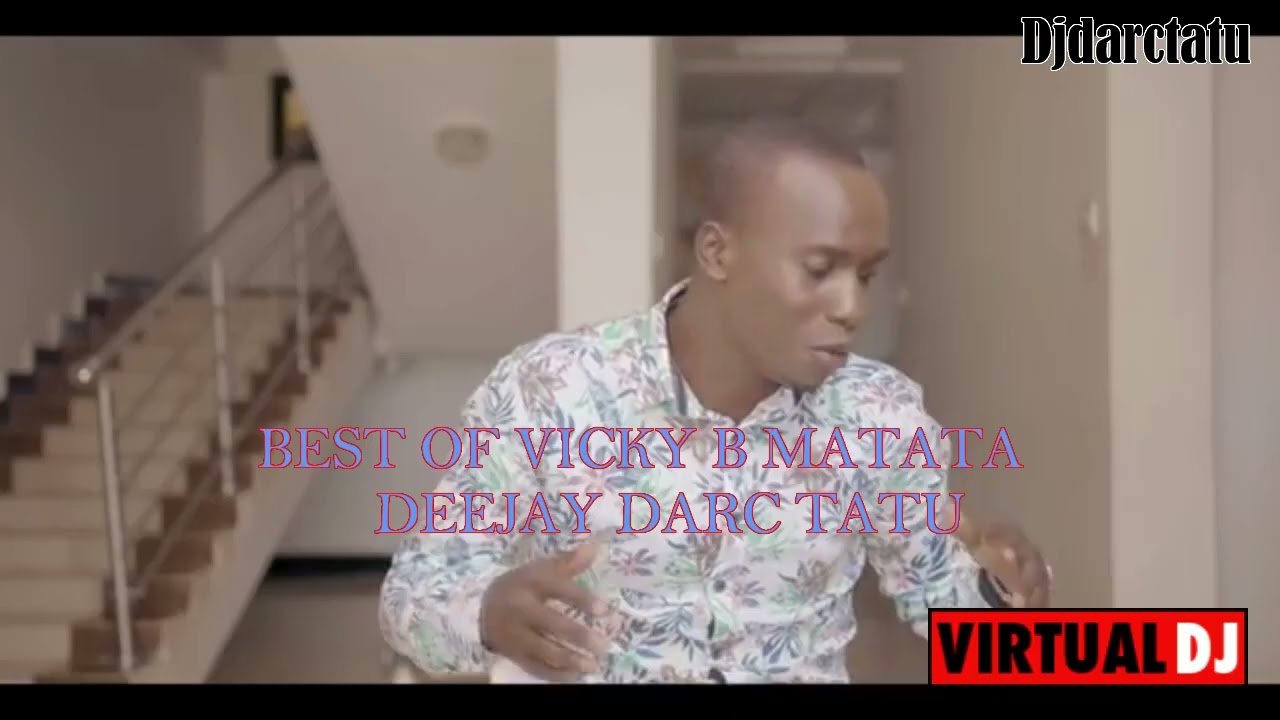 BEST OF VICKY B MATATA DJ DARC TATU AFRICAN BADEST DEEJAY STIPPER SOUND DJZ ETENT KENYA. MATO MARA