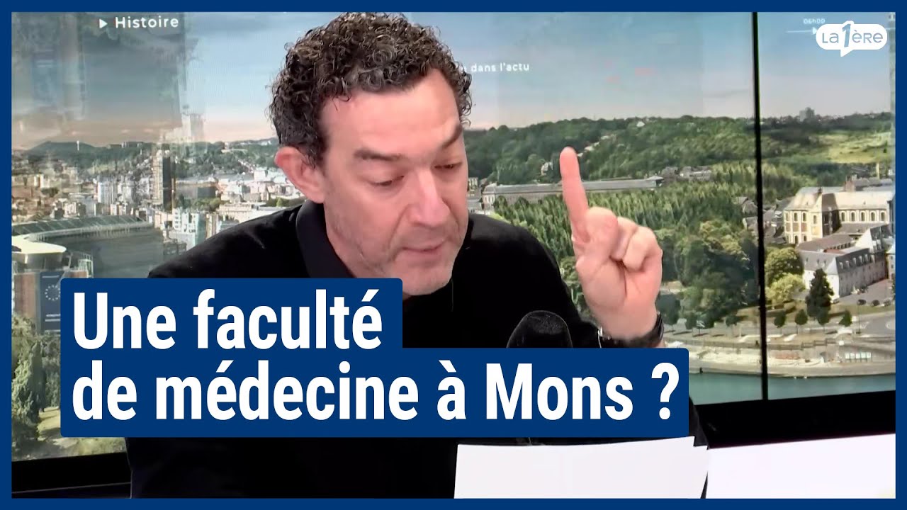 Pour ou contre une faculté de médecine à Mons - La Première