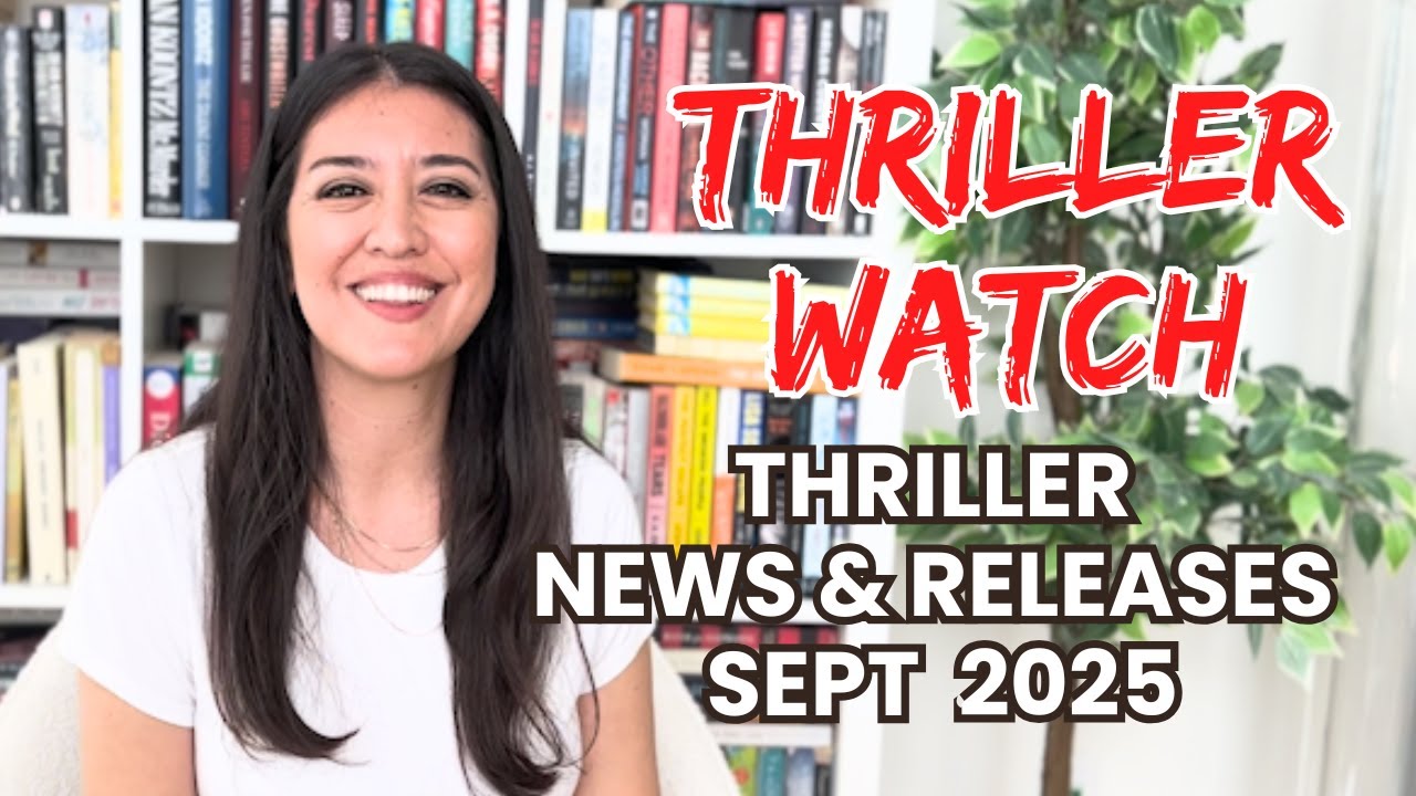 THRILLER WATCH: New Thriller Books, Movies & Events in September 2025