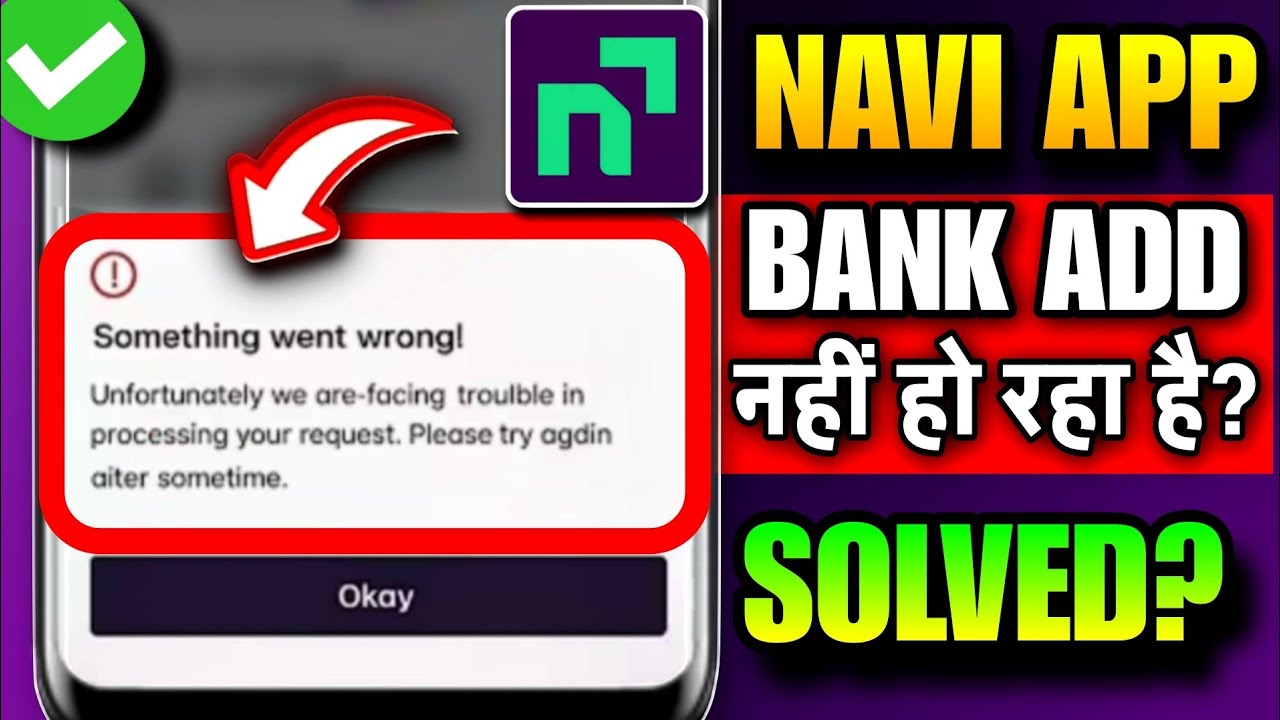 Navi App Me Bank Account Add Nahi Ho Raha Hai | Navi Something Went Wrong | Navi Bank Add Problem
