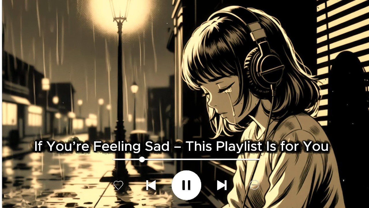 Sad Love Songs 2026 – Emotional Heartbreak Playlist  Echoing Room