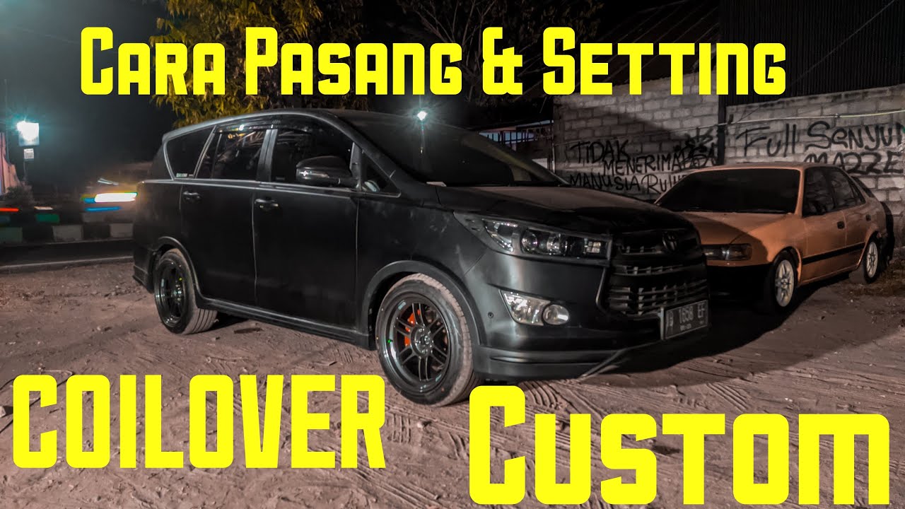 Toyota Innova Venturer Install COILOVER CUSTOM| Cara Pasang & Setting Coilover |Modifikasi Ceper