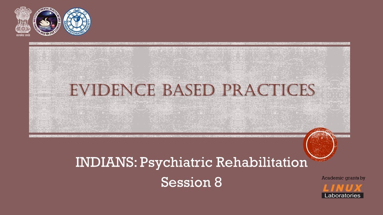 What are the Evidence Based Practices in Psychiatric Rehabilitation?