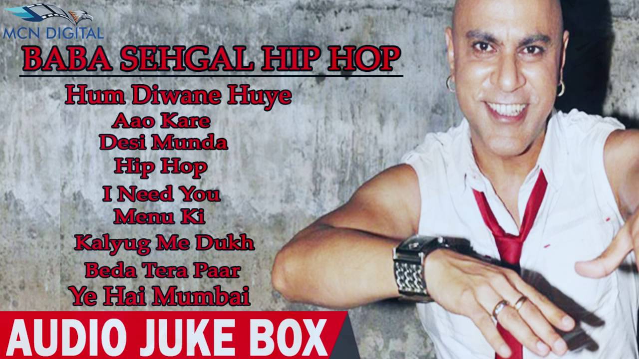 Baba Sehgal Hip Hop Hindi Album Song Compilation | Full Audio Jukebox | MCN Jukebox