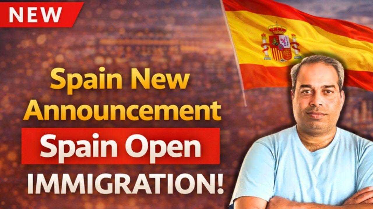 Spain Government’s New Immigration Announcement