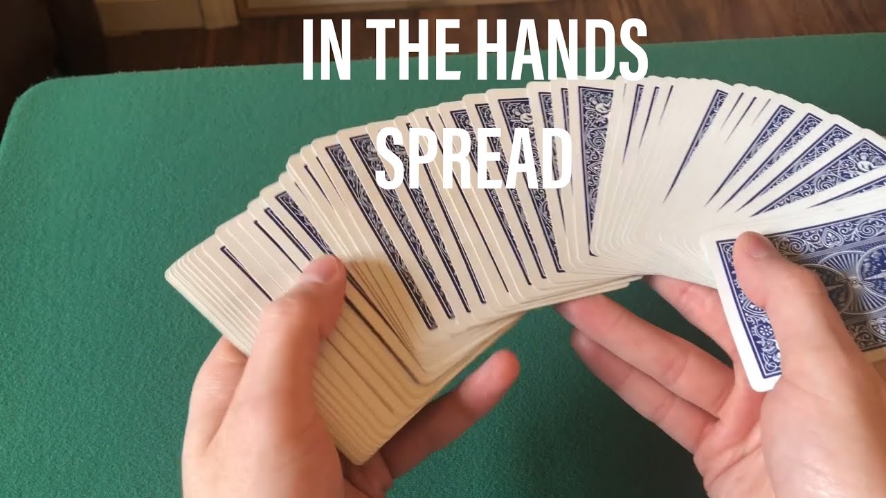 How to Spread a Deck of Cards in Your Hands