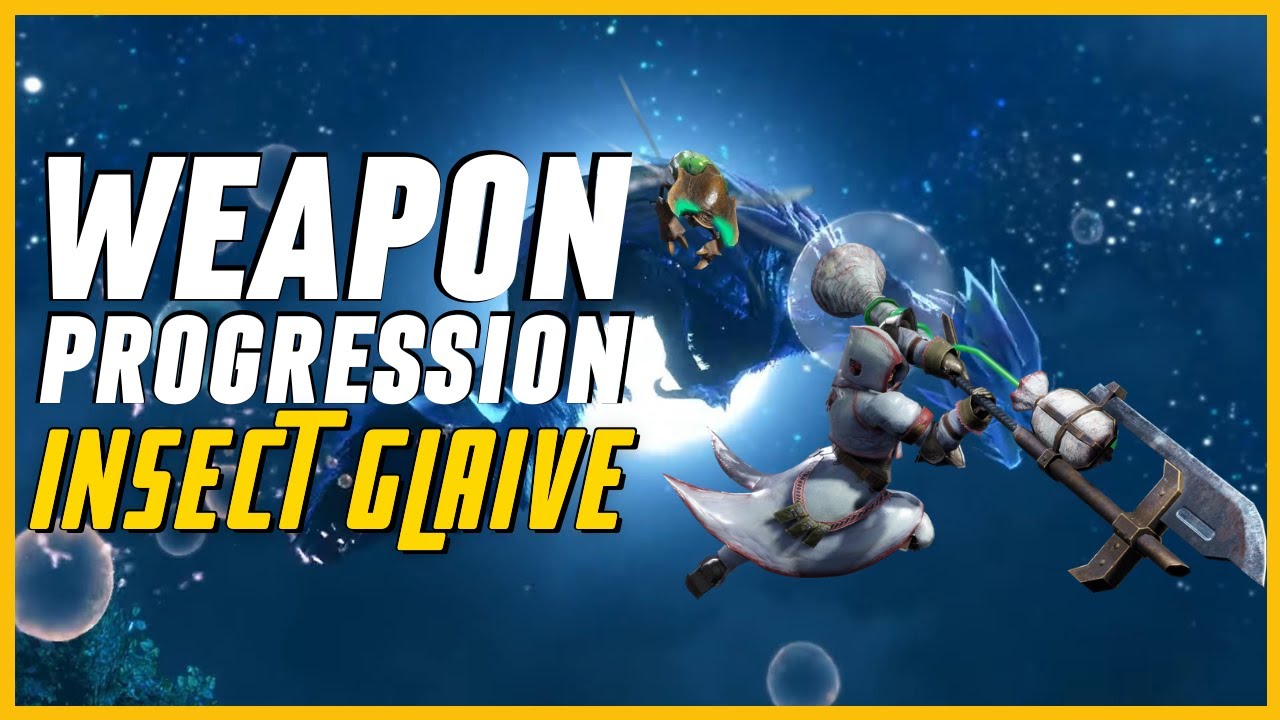 Monster Hunter Rise | Weapon Progression Guide | Insect Glaive (IG)